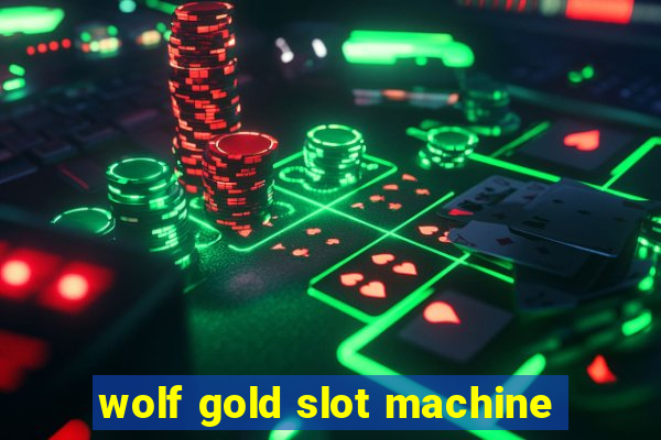 wolf gold slot machine