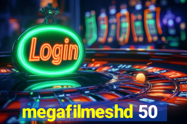 megafilmeshd 50