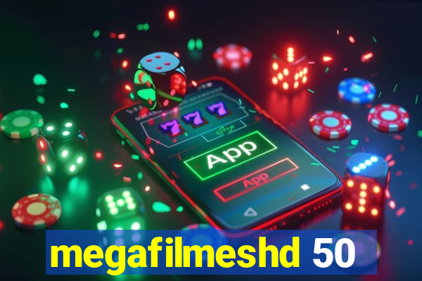 megafilmeshd 50