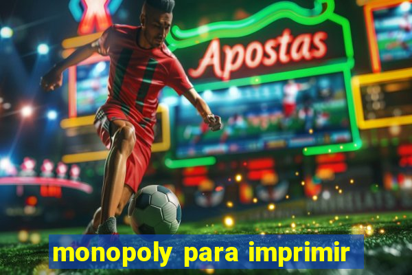 monopoly para imprimir