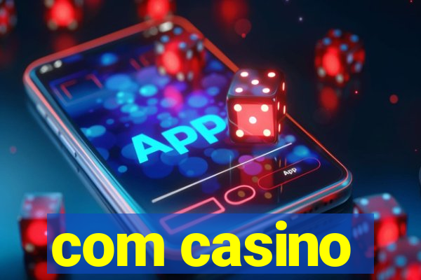 com casino