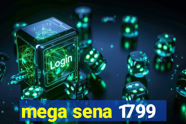 mega sena 1799