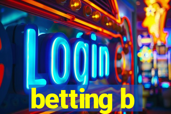 betting b