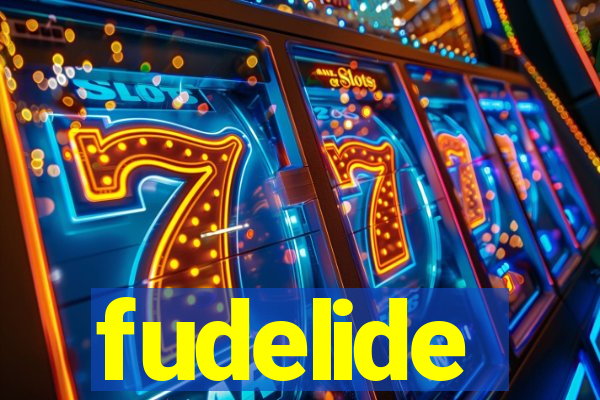 fudelide