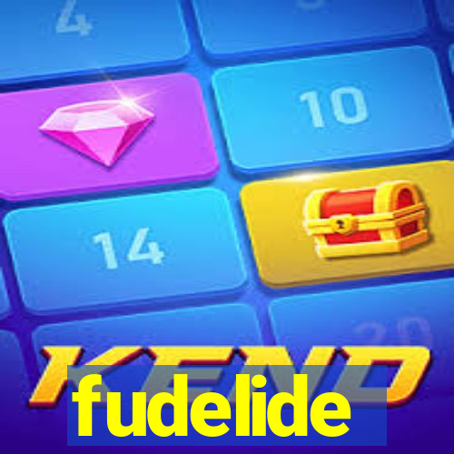 fudelide