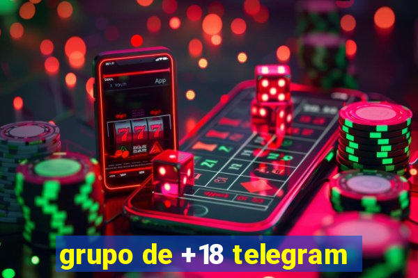 grupo de +18 telegram