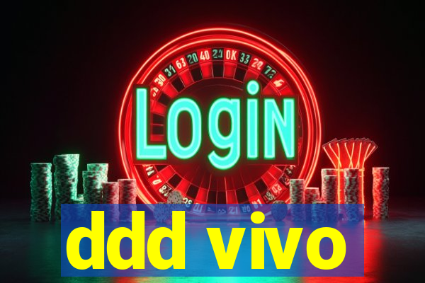 ddd vivo