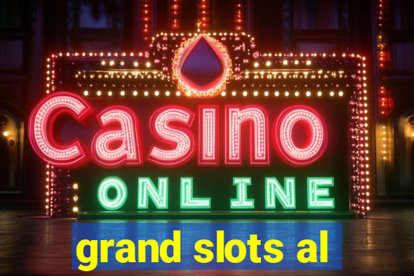 grand slots al