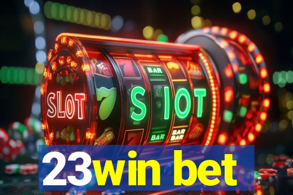 23win bet