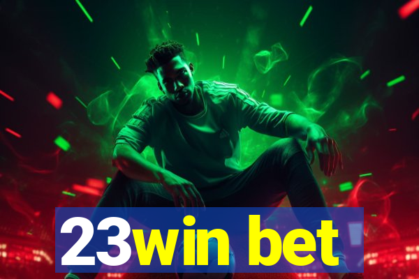 23win bet