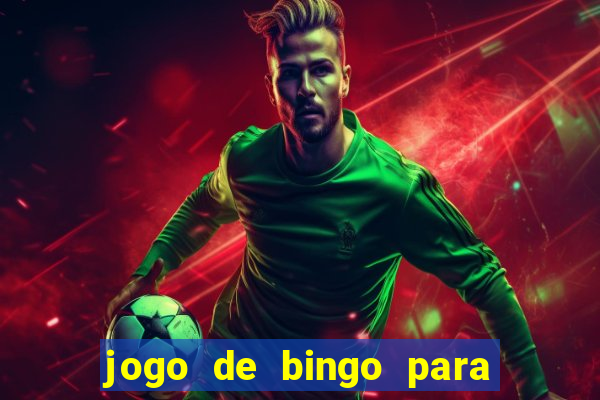 jogo de bingo para ganhar dinheiro de verdade