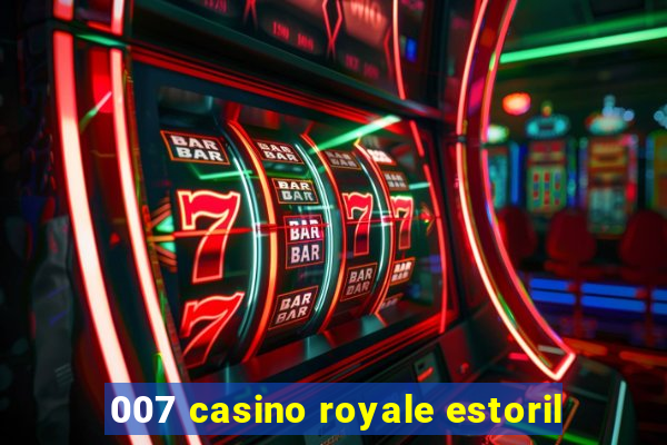 007 casino royale estoril