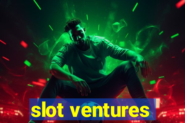 slot ventures