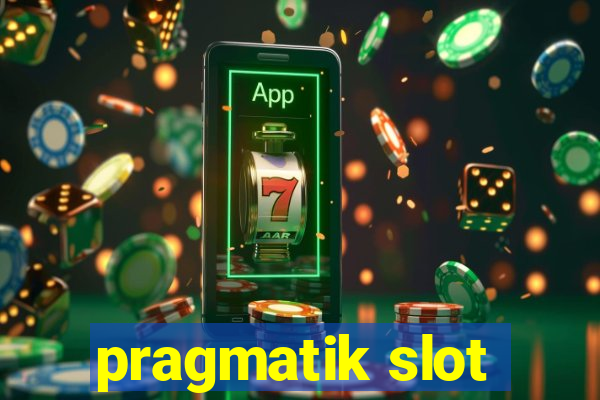 pragmatik slot