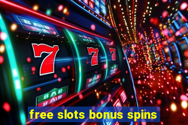 free slots bonus spins