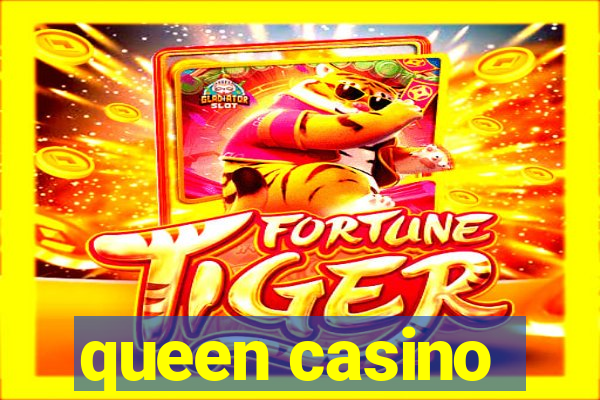 queen casino