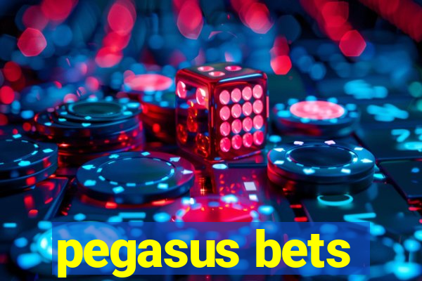 pegasus bets