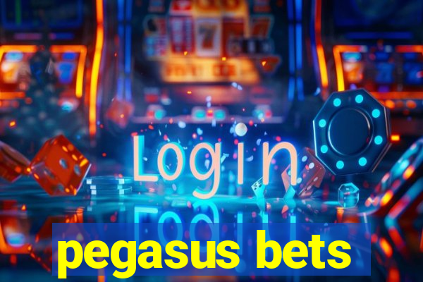 pegasus bets