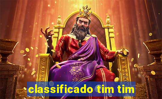 classificado tim tim