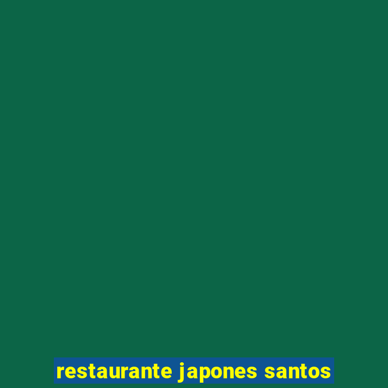 restaurante japones santos