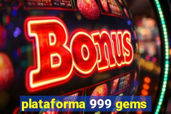 plataforma 999 gems