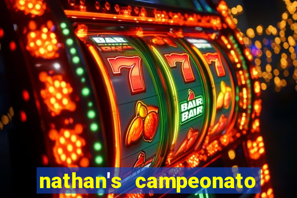 nathan's campeonato 2024 onde assistir