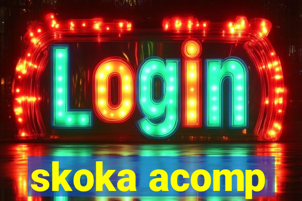 skoka acomp