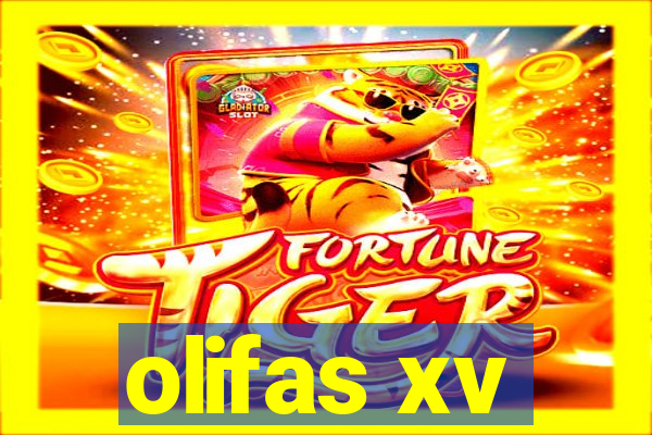 olifas xv