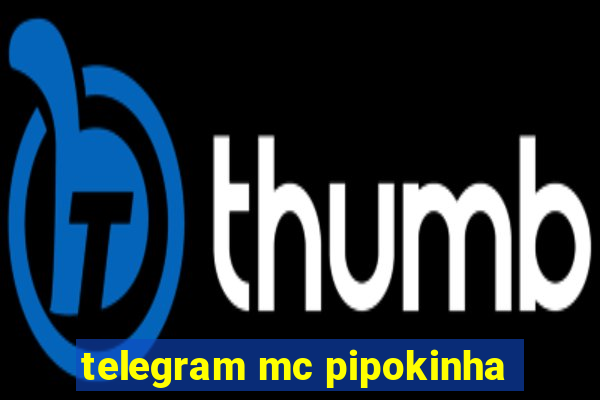 telegram mc pipokinha