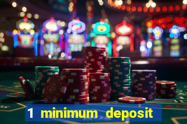 1 minimum deposit casino canada