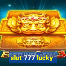 slot 777 lucky