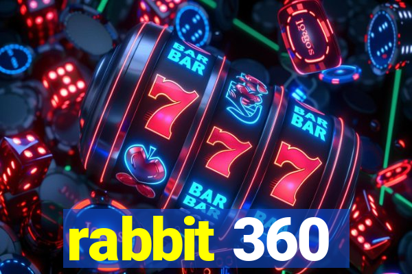 rabbit 360