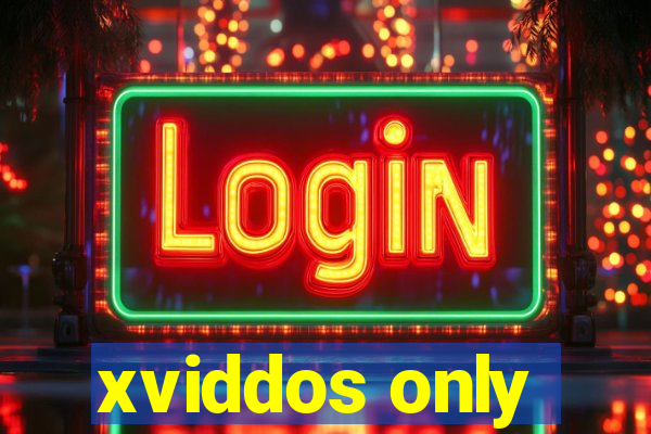 xviddos only