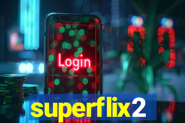 superflix2