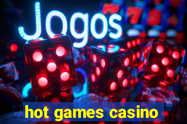 hot games casino