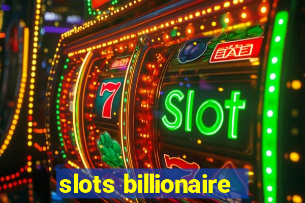 slots billionaire