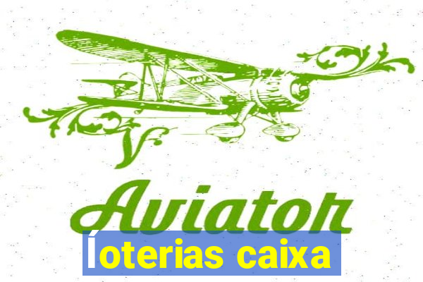 ĺoterias caixa