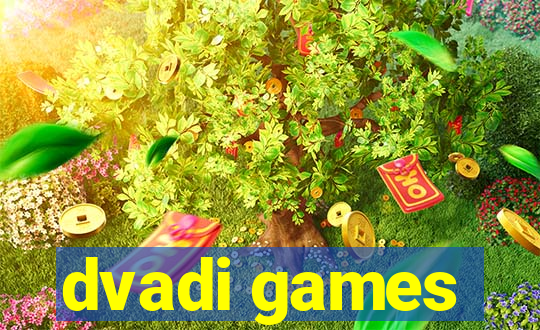 dvadi games