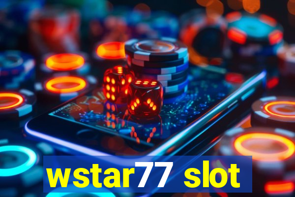 wstar77 slot