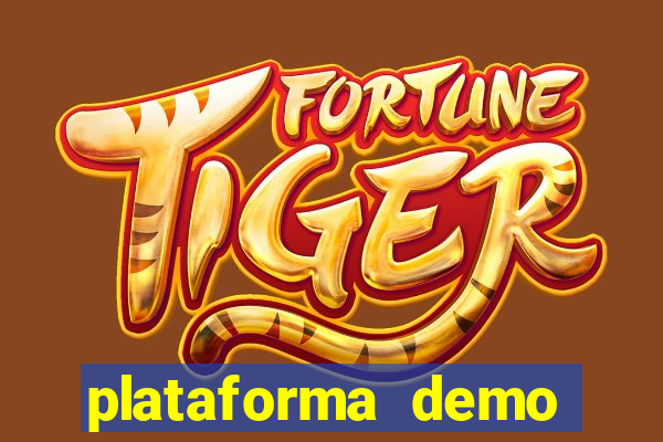 plataforma demo fortune tiger