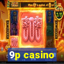 9p casino