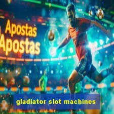 gladiator slot machines