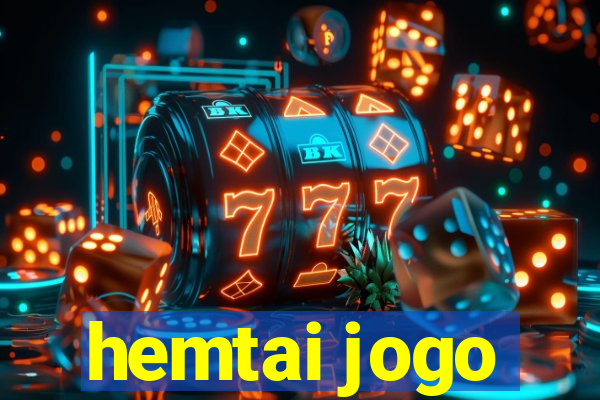 hemtai jogo