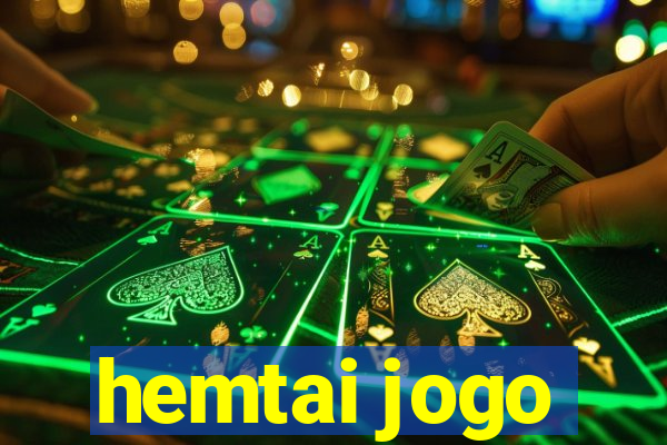 hemtai jogo