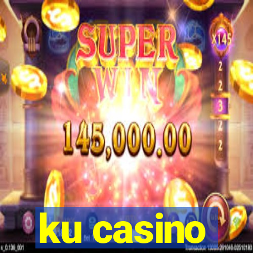 ku casino