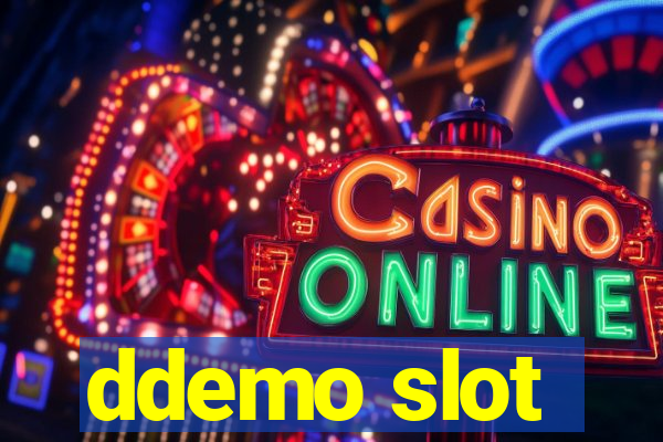 ddemo slot