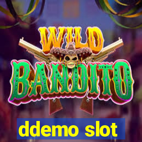 ddemo slot