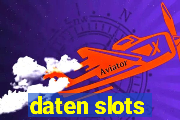 daten slots