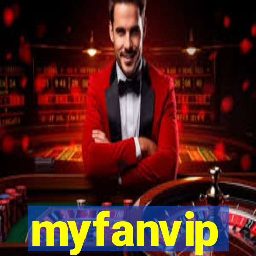 myfanvip