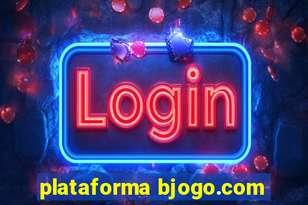 plataforma bjogo.com